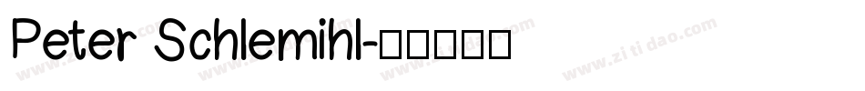 Peter Schlemihl字体转换